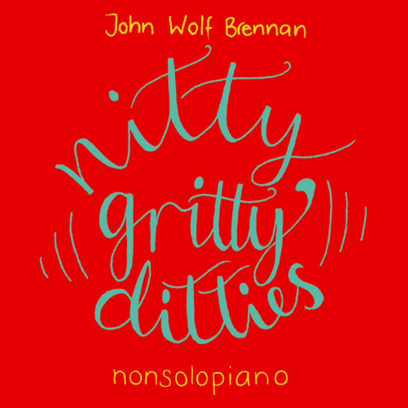 John Wolf Brennan NITTY GRITTY DITTIES CD