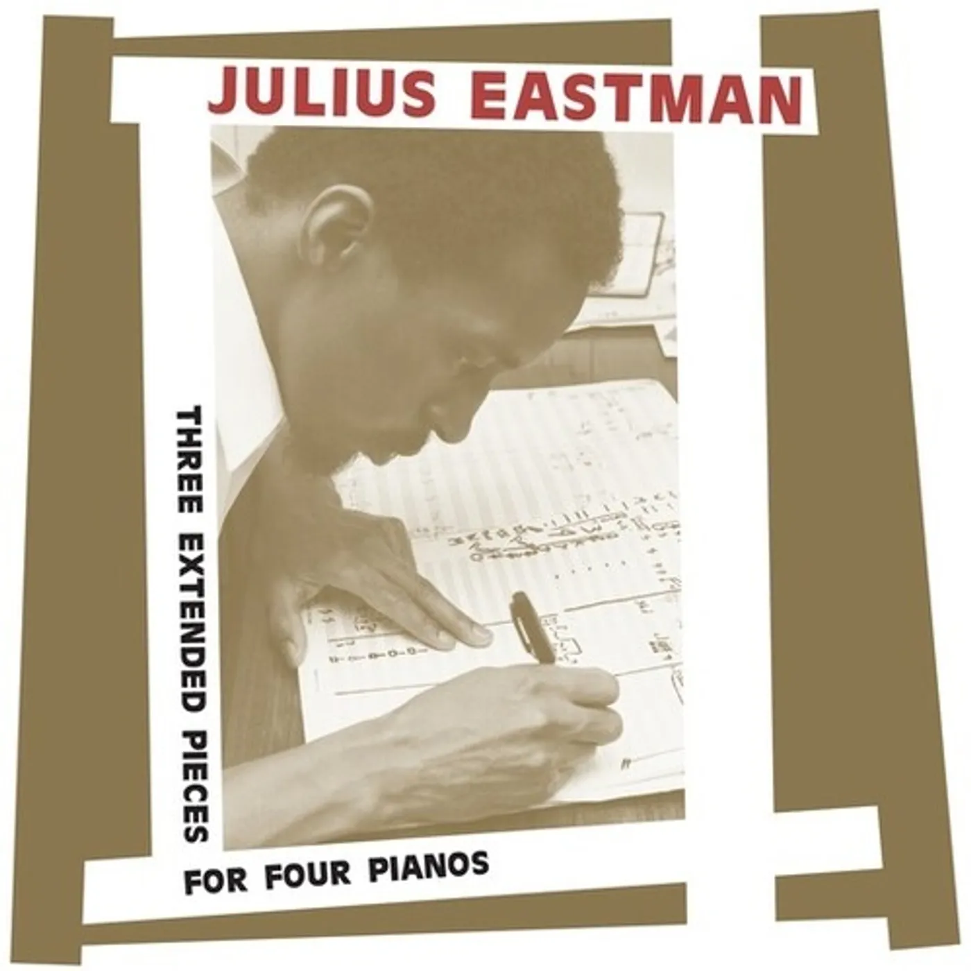 Julius Eastman THREE EXTENDED PIECES FOR FOUR PIANOS CD