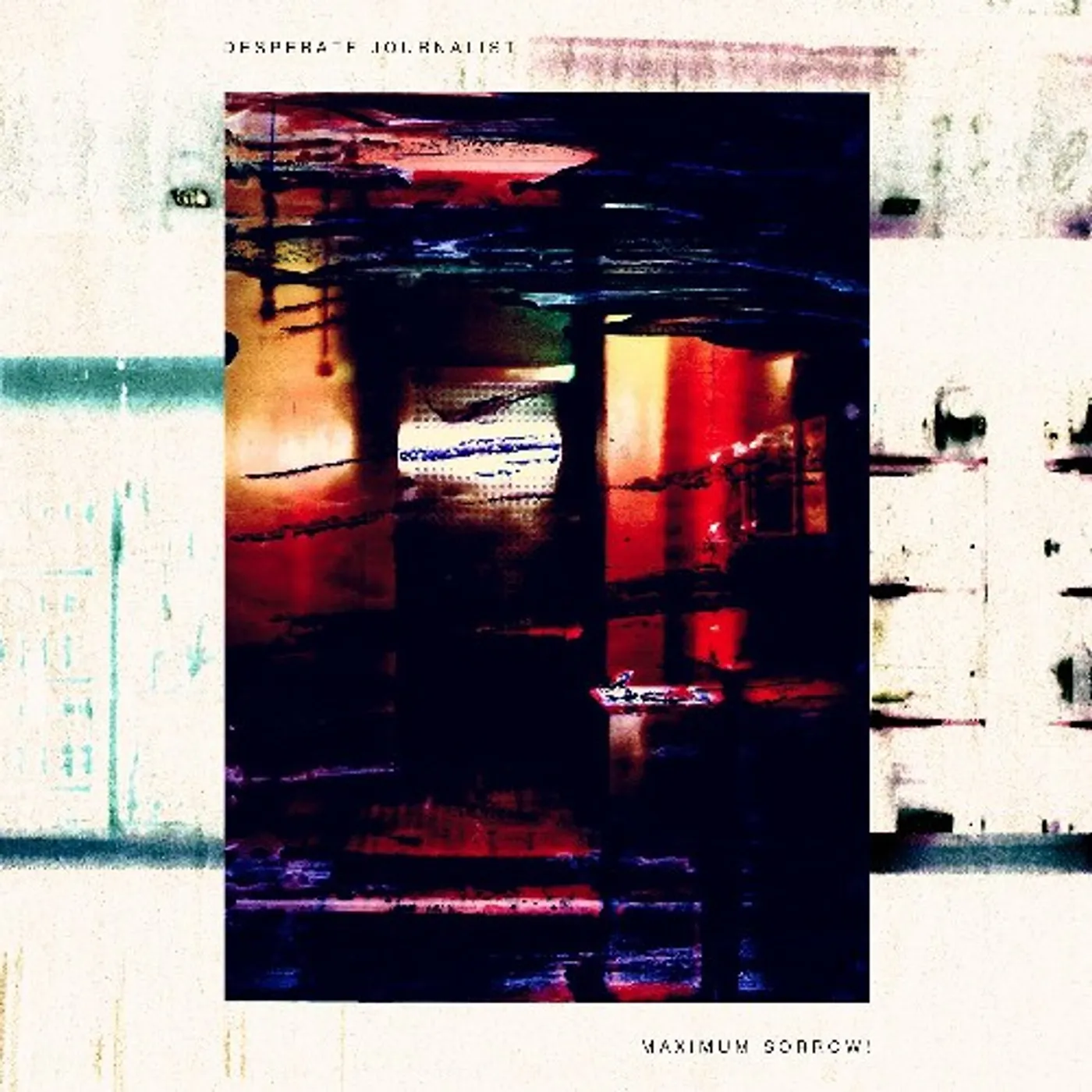 Desperate Journalist MAXIMUM SORROW Vinyl Record