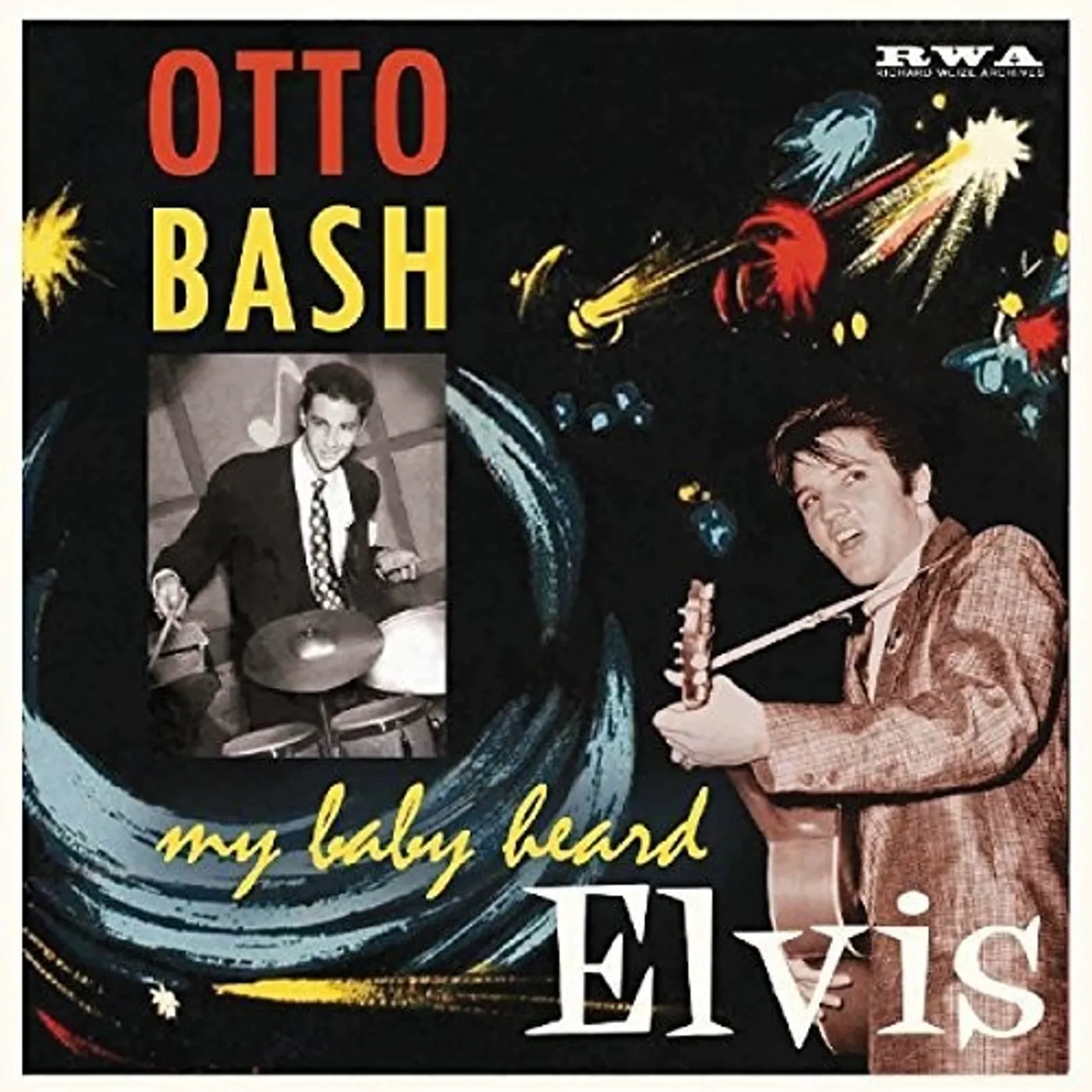 Otto Bash MY BABY HEARD ELVIS Vinyl Record