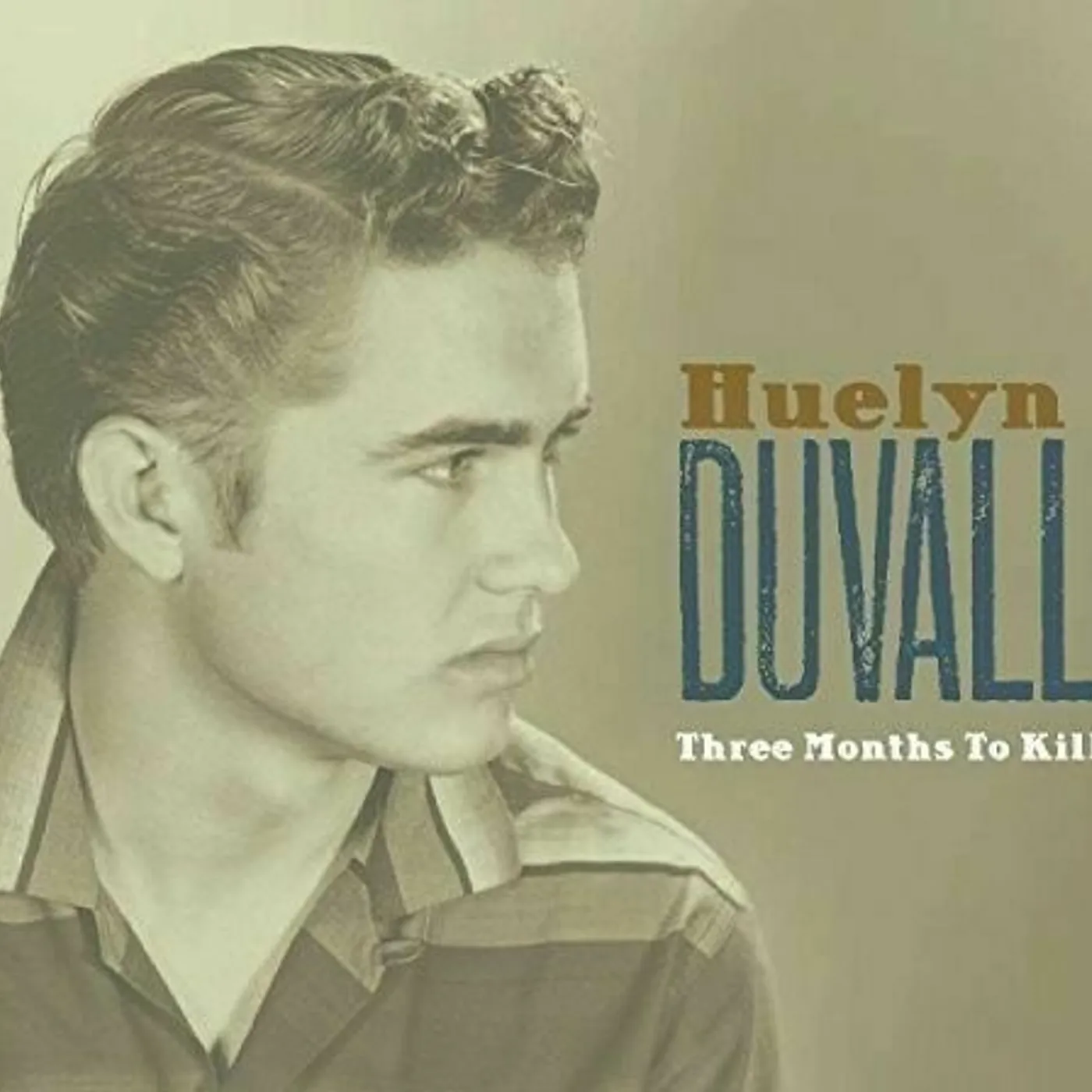 Huelyn Duvall THREE MONTHS TO KILL CD