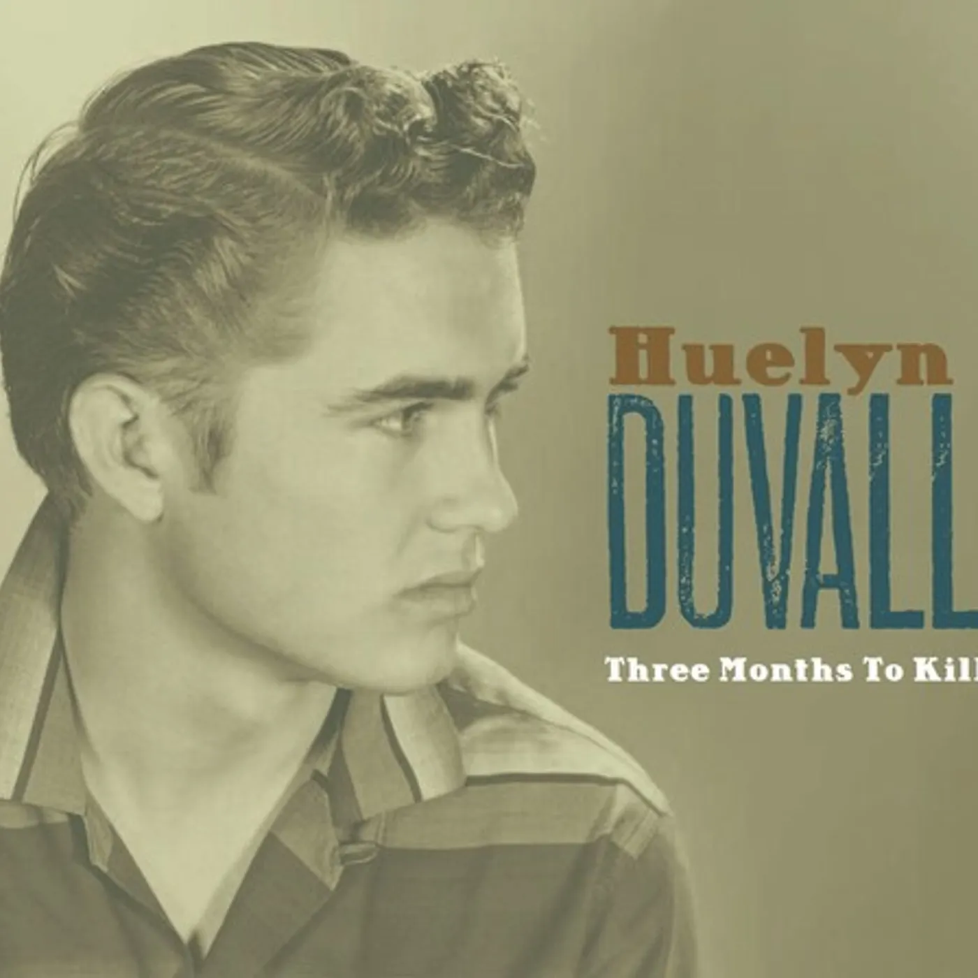 Huelyn Duvall THREE MONTHS TO KILL CD