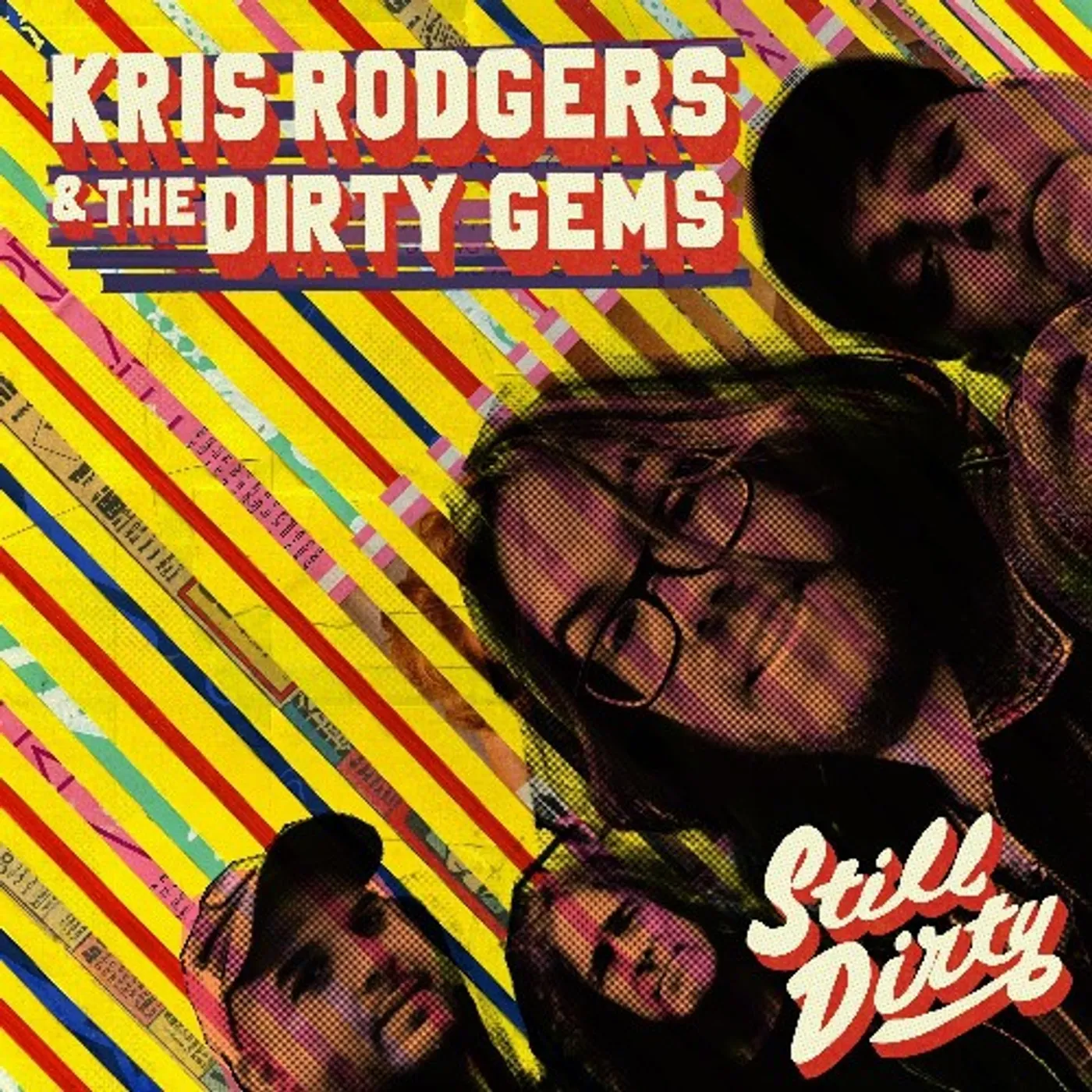 Kris Rodgers and the Dirty Gems Still Dirty Vinyl Record