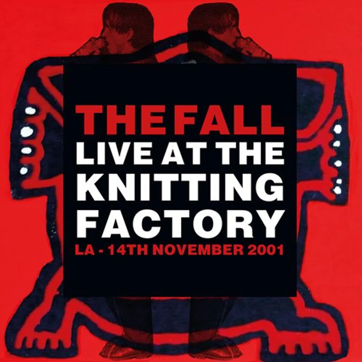 The Fall LIVE AT THE KNITTING FACTORY - LA - 14 NOVEMBER 21 Vinyl Record