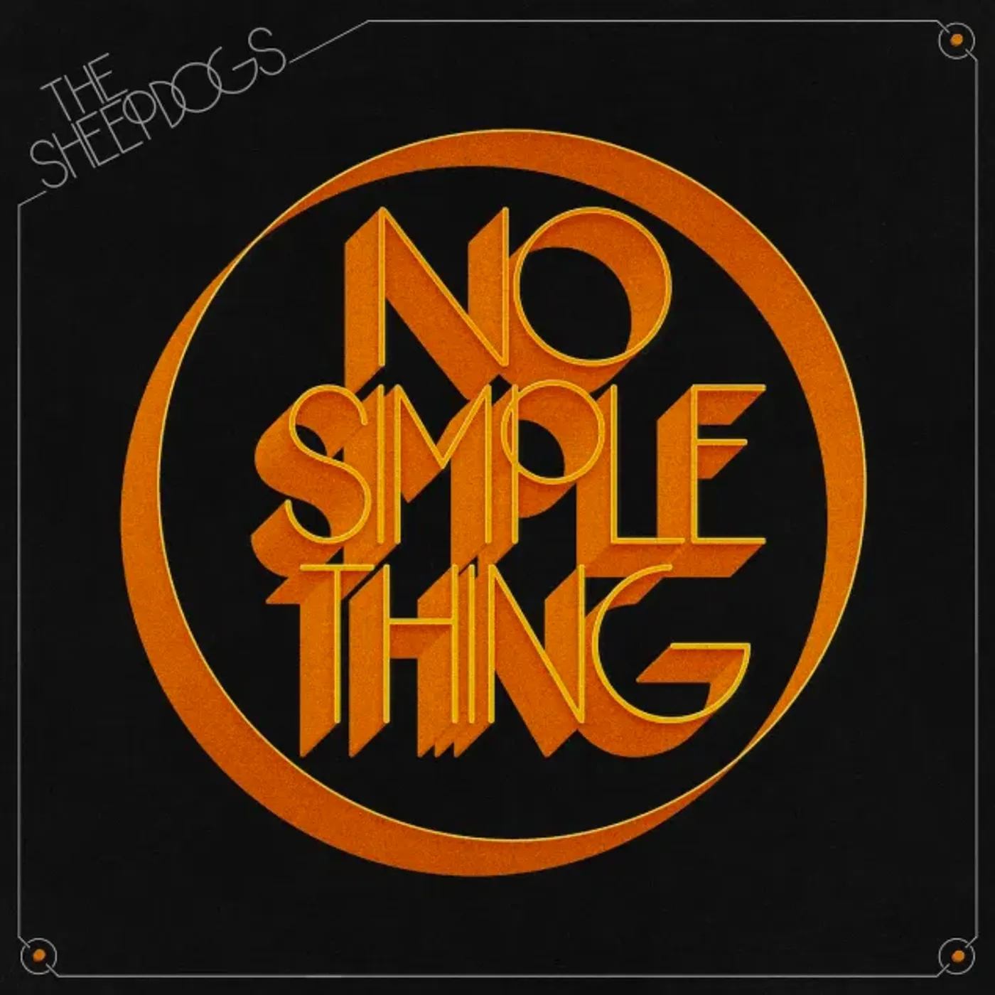 The Sheepdogs NO SIMPLE THINGS Vinyl Record