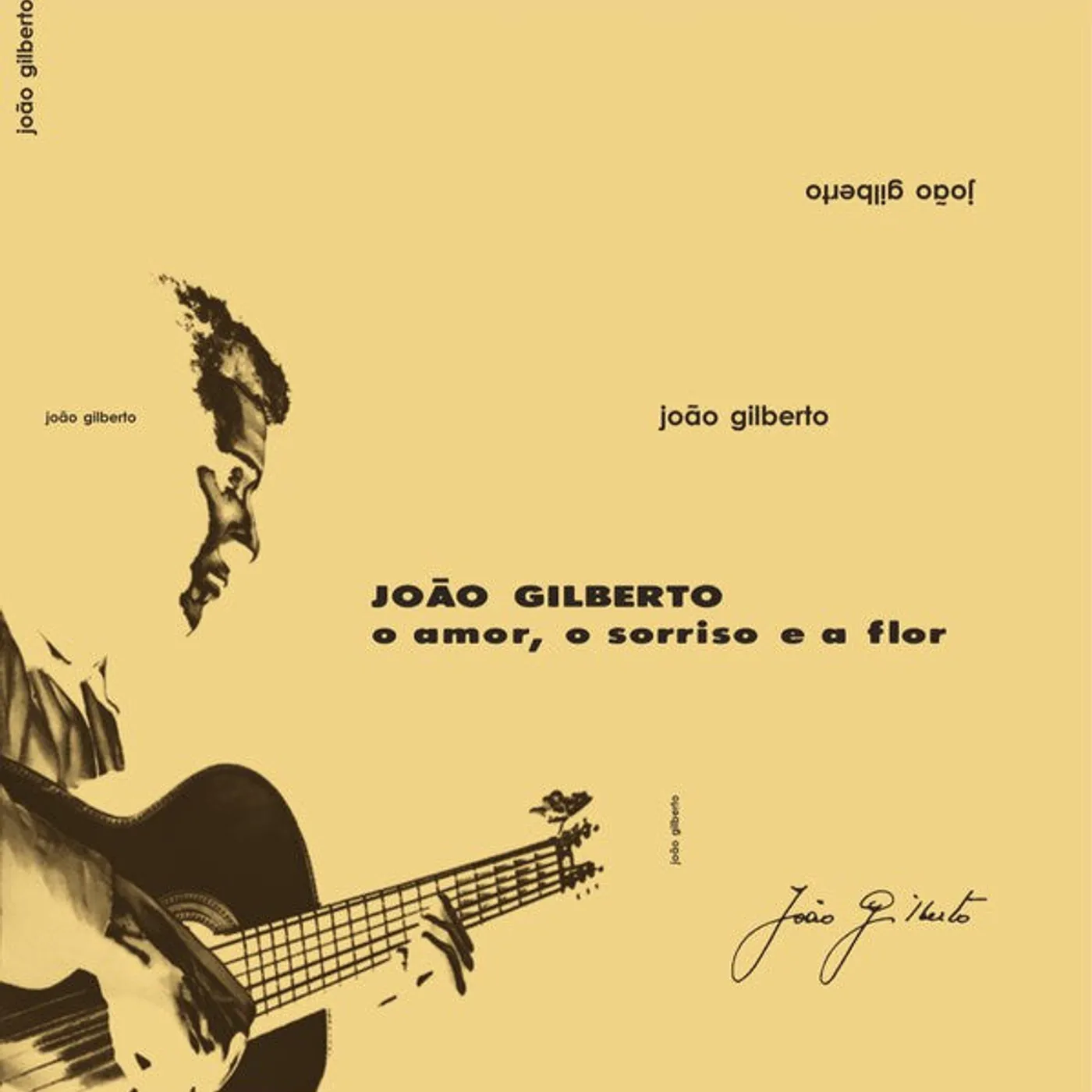 João Gilberto O AMOR O SORRISO E A FLOR Vinyl Record