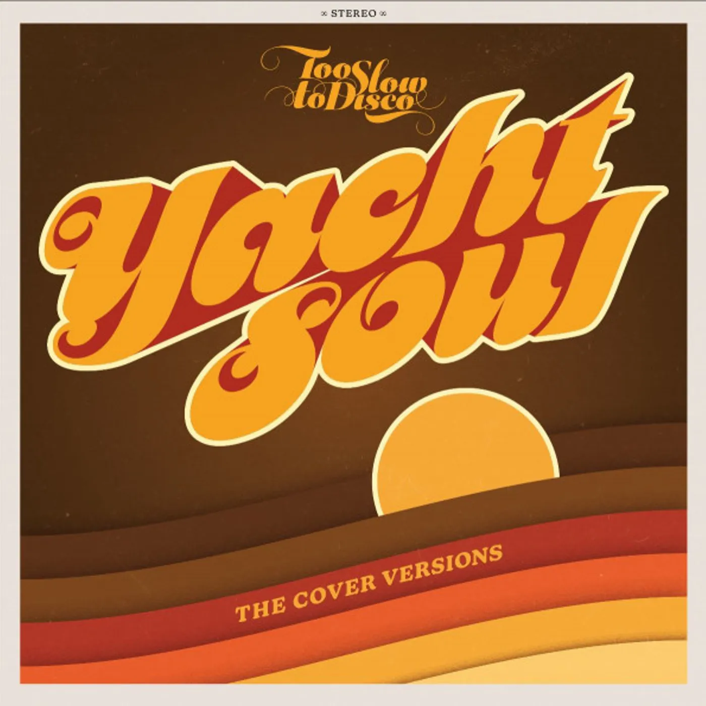 Various Artists  TOO SLOW TO DISCO PRESENTS: YACHT SOUL COVERS (2LP/180G/DL CARD) Vinyl Record