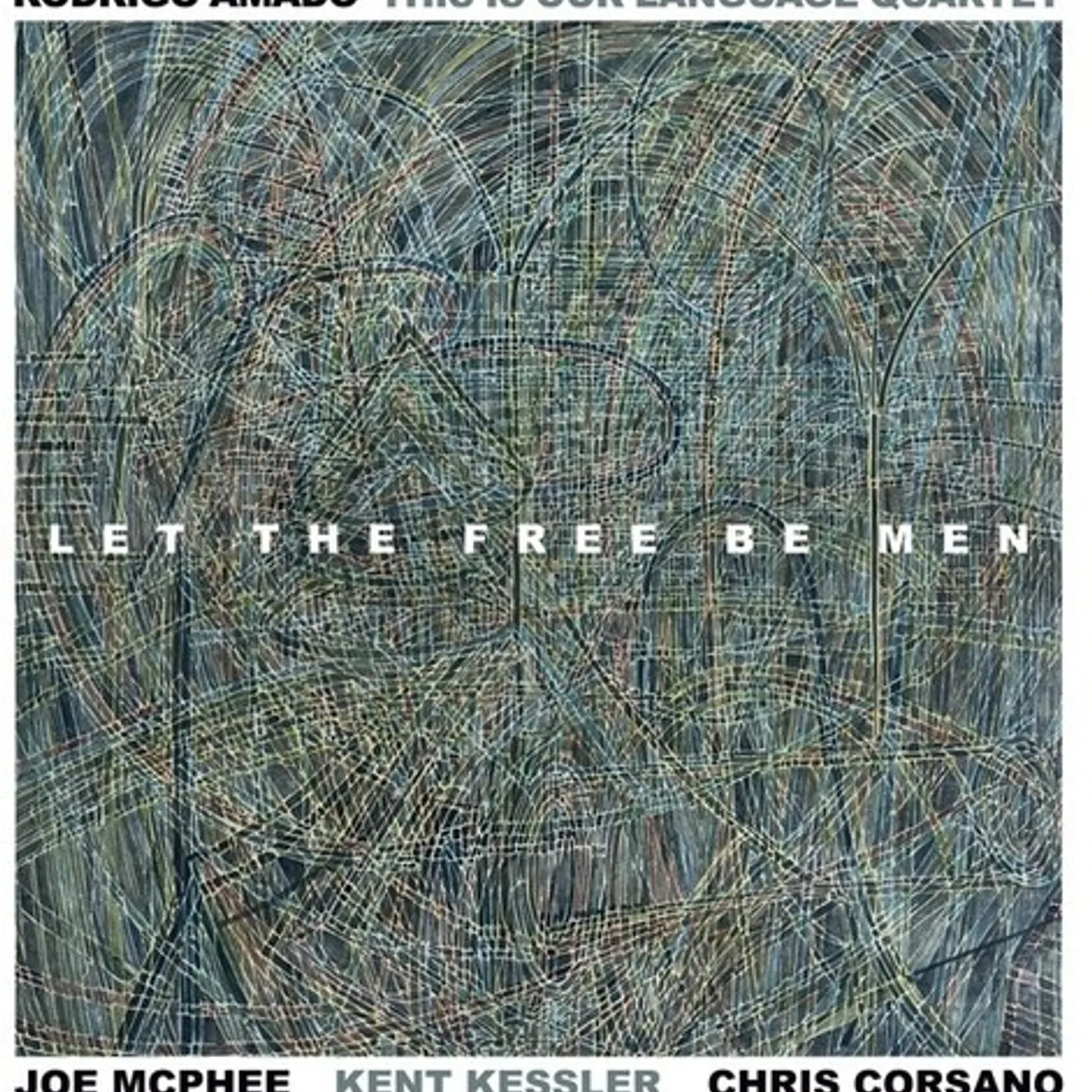 Rodrigo Amado LET THE FREE BE MEN CD