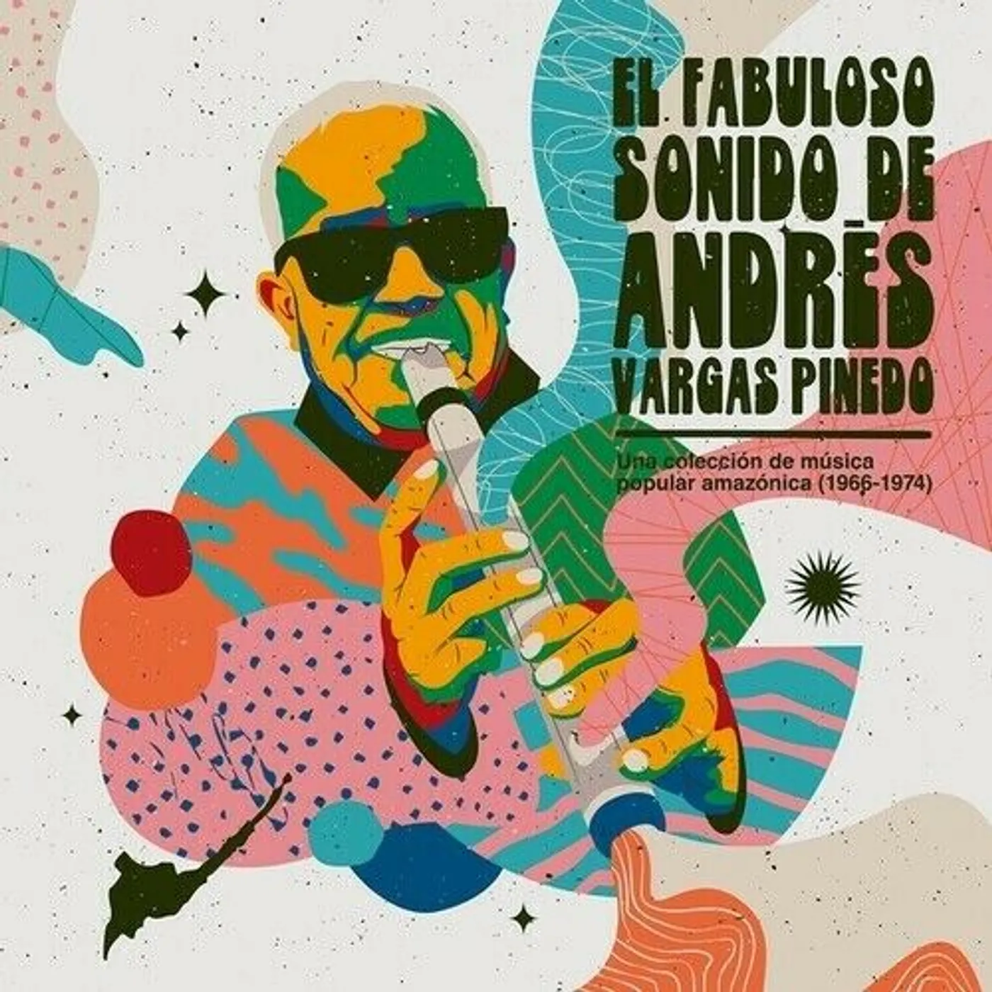 EL FABULOSO SONIDO DE ANDRES VARGAS PINEDO: UNA COLECCION DE MUSICA POPULAR AMAZONICA (1966-1974) Vinyl Record