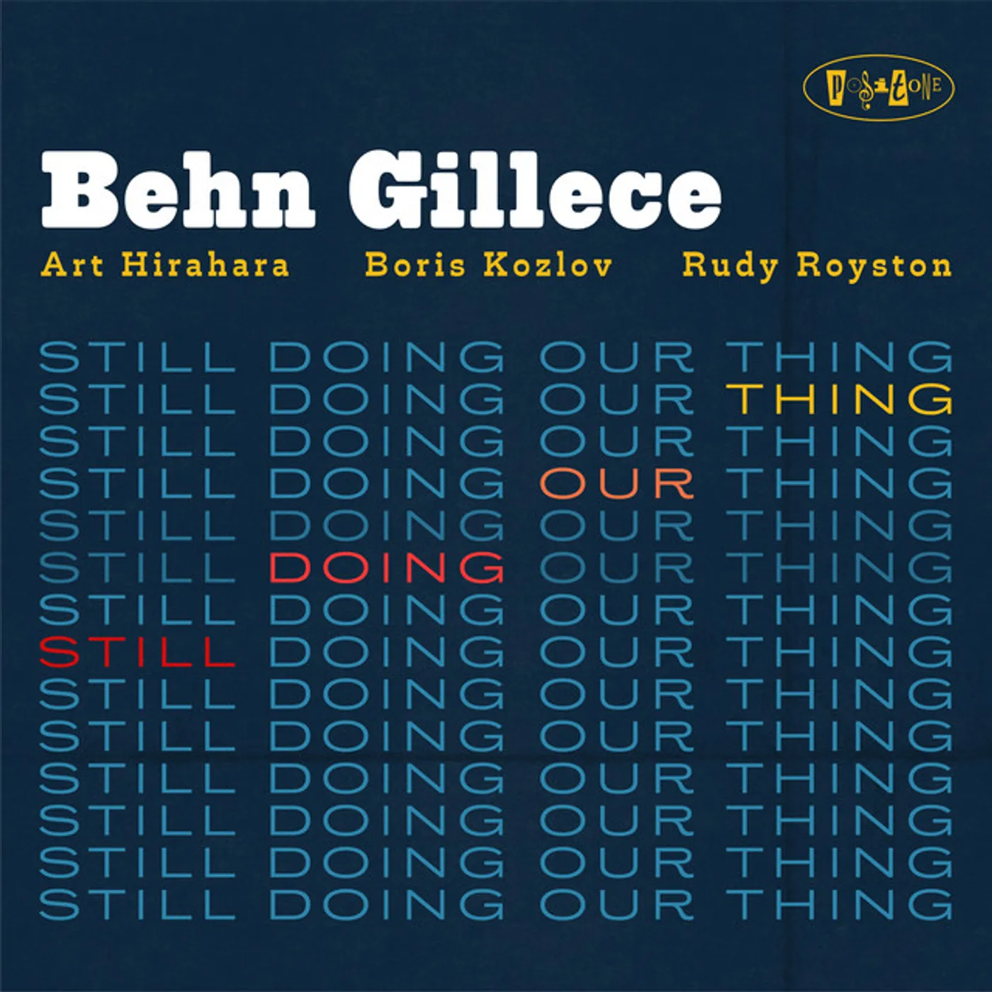 Behn Gillece STILL DOING OUR THING CD