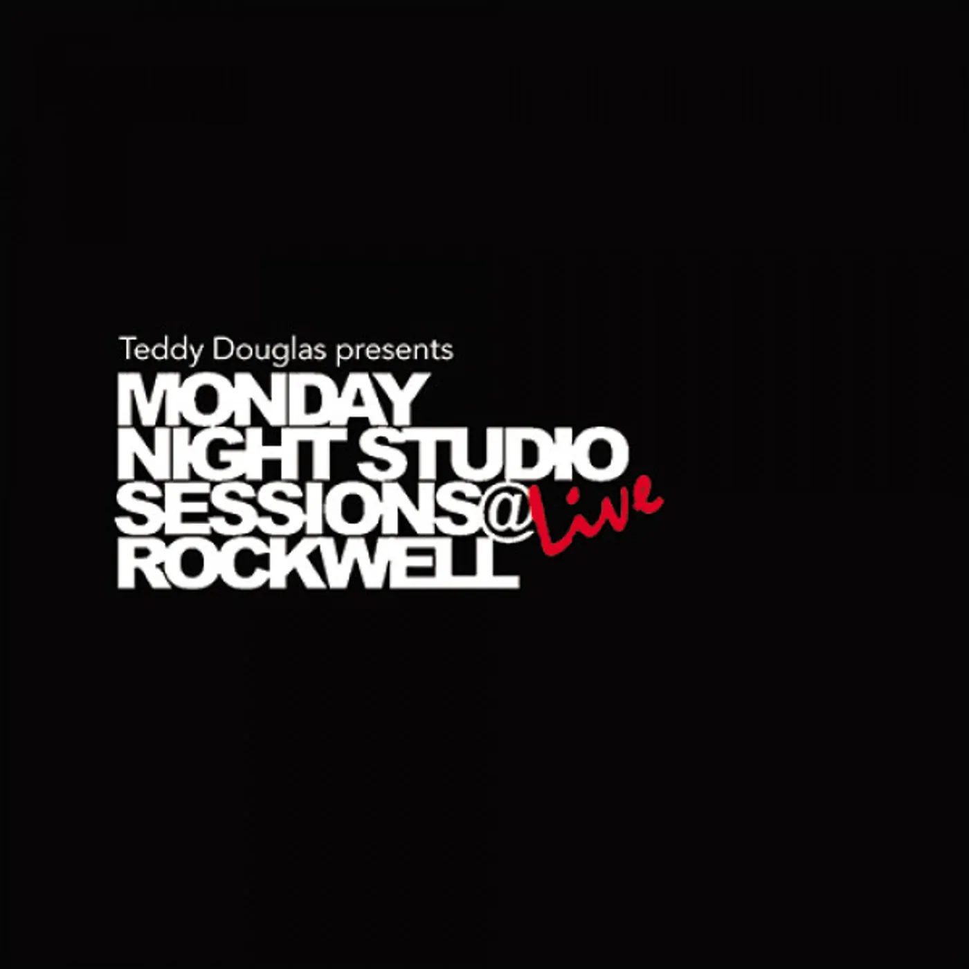 Various Artists  TEDDY DOUGLAS PRESENTS MONDAY NIGHT STUDIO SESSIONS LIVE AT ROCKWELL (2LP) Vinyl Record