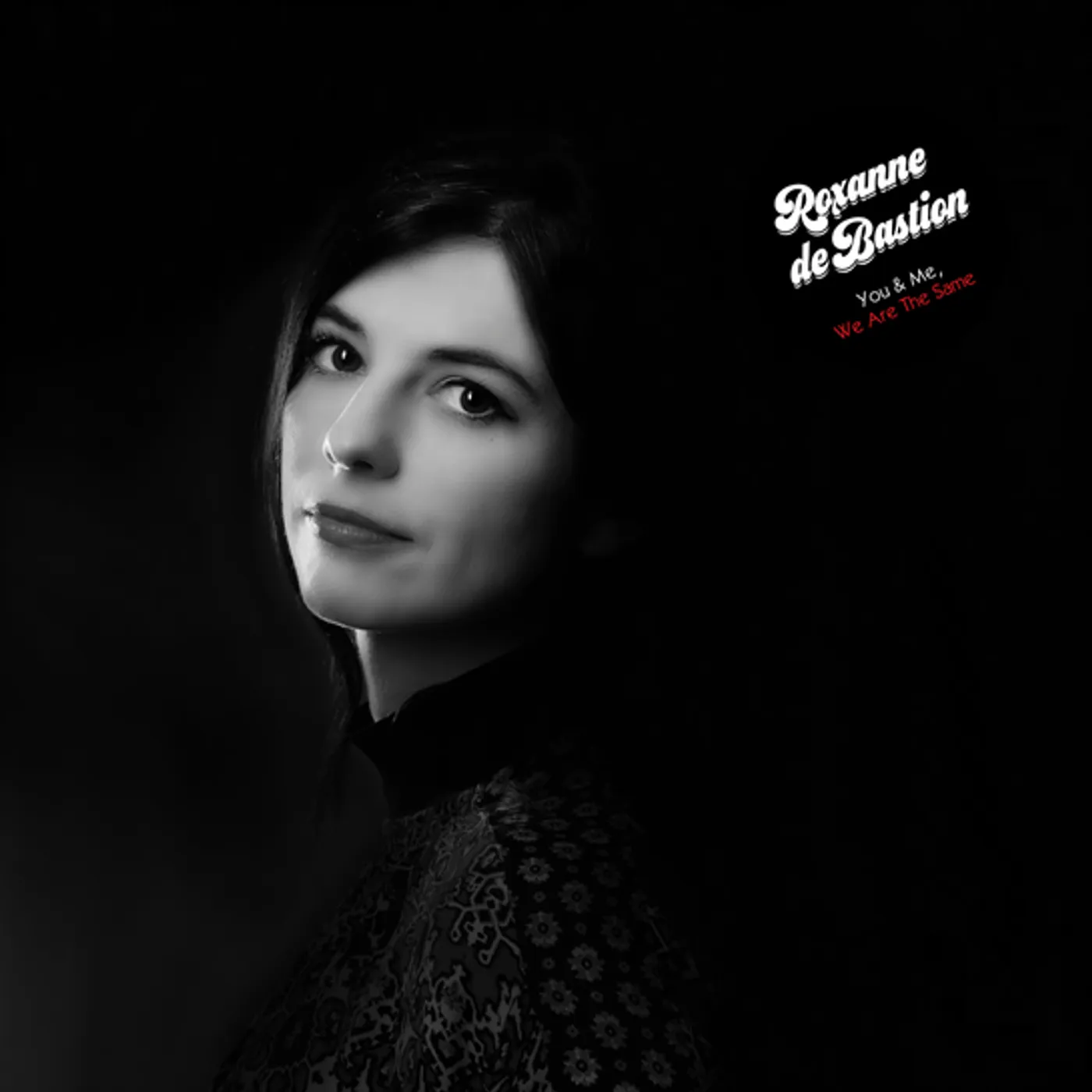 Roxanne de Bastion YOU & ME WE ARE THE SAME Vinyl Record