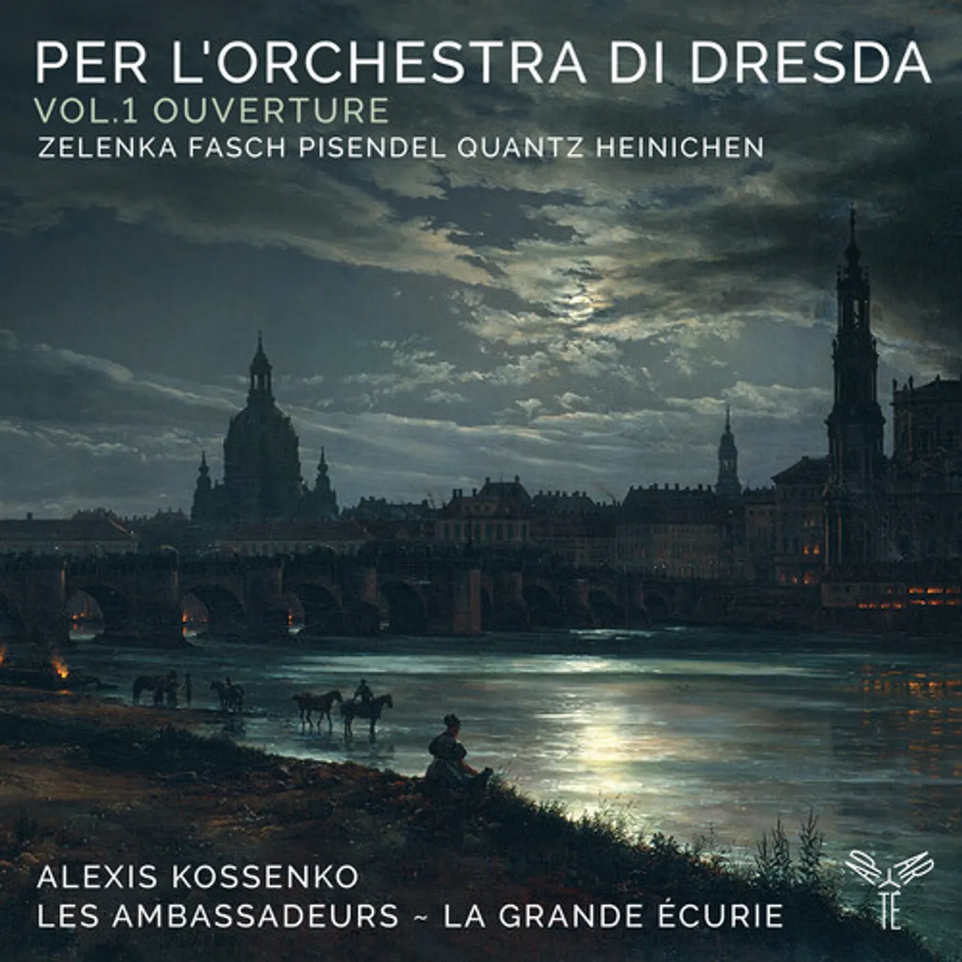 Les Ambassadeurs-La Grande Écurie PER L'ORCHESTRA DI DRESDA: VOL. 1 OUVERTURE CD