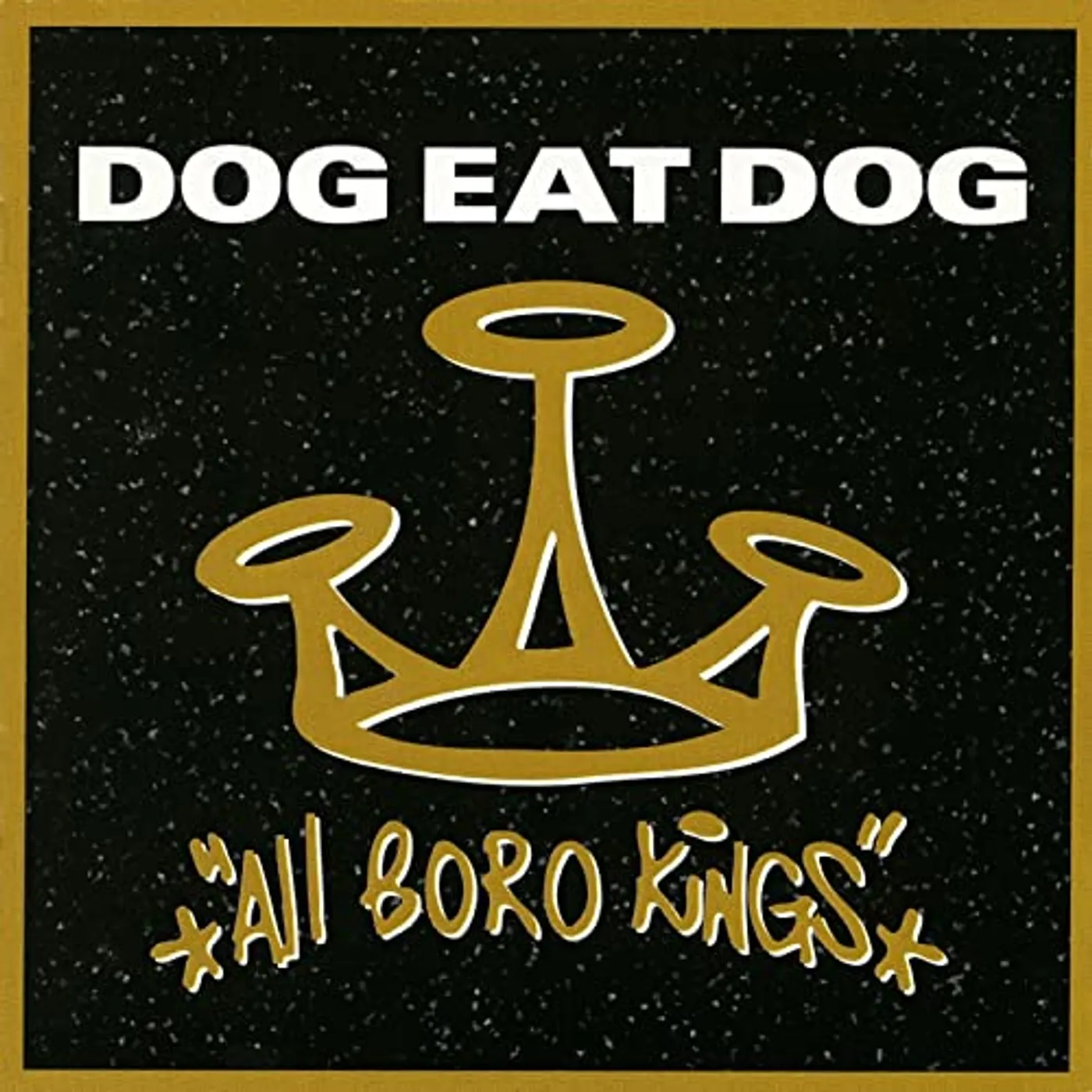 Dog Eat Dog ALL BORO KINGS (180G) Vinyl Record