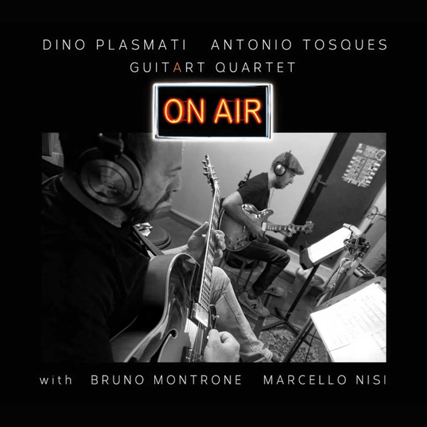Antonio Tosques Guitar Quartet Dino Plasmati ON AIR CD