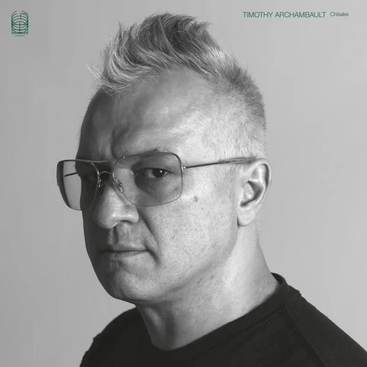 Timothy Archambault CHISAKE Vinyl Record