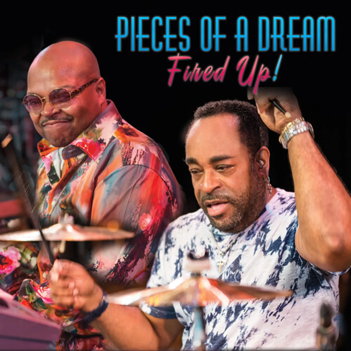 Pieces Of A Dream FIRED UP CD