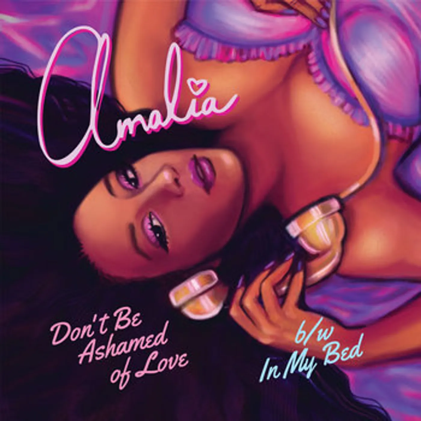 Amalia DON'T BE ASHAMED OF LOVE / IN MY BED Vinyl Record