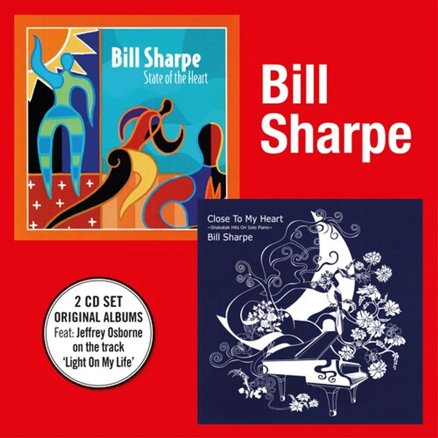 Bill Sharpe STATE OF THE HEART + CLOSE TO THE HEART CD