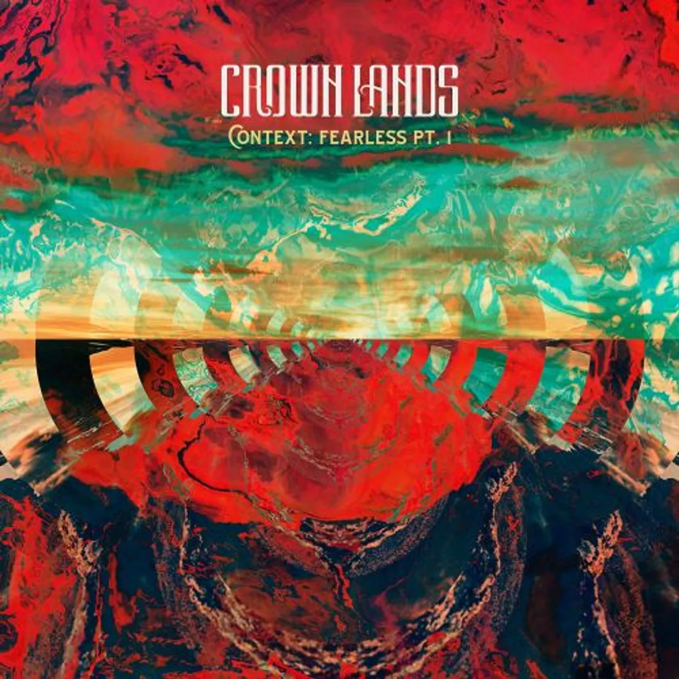 Crown Lands CONTEXT: FEARLESS PT 1 / RIGHT WAY BACK Vinyl Record