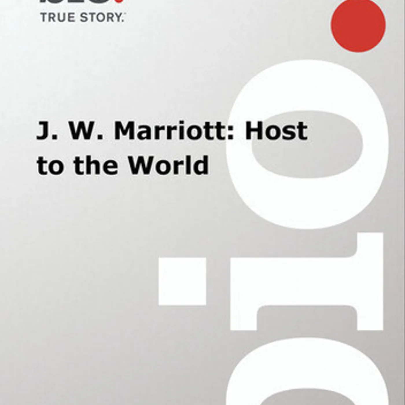 BIOGRAPHY - J W MARRIOTT: HOST TO THE WORLD DVD