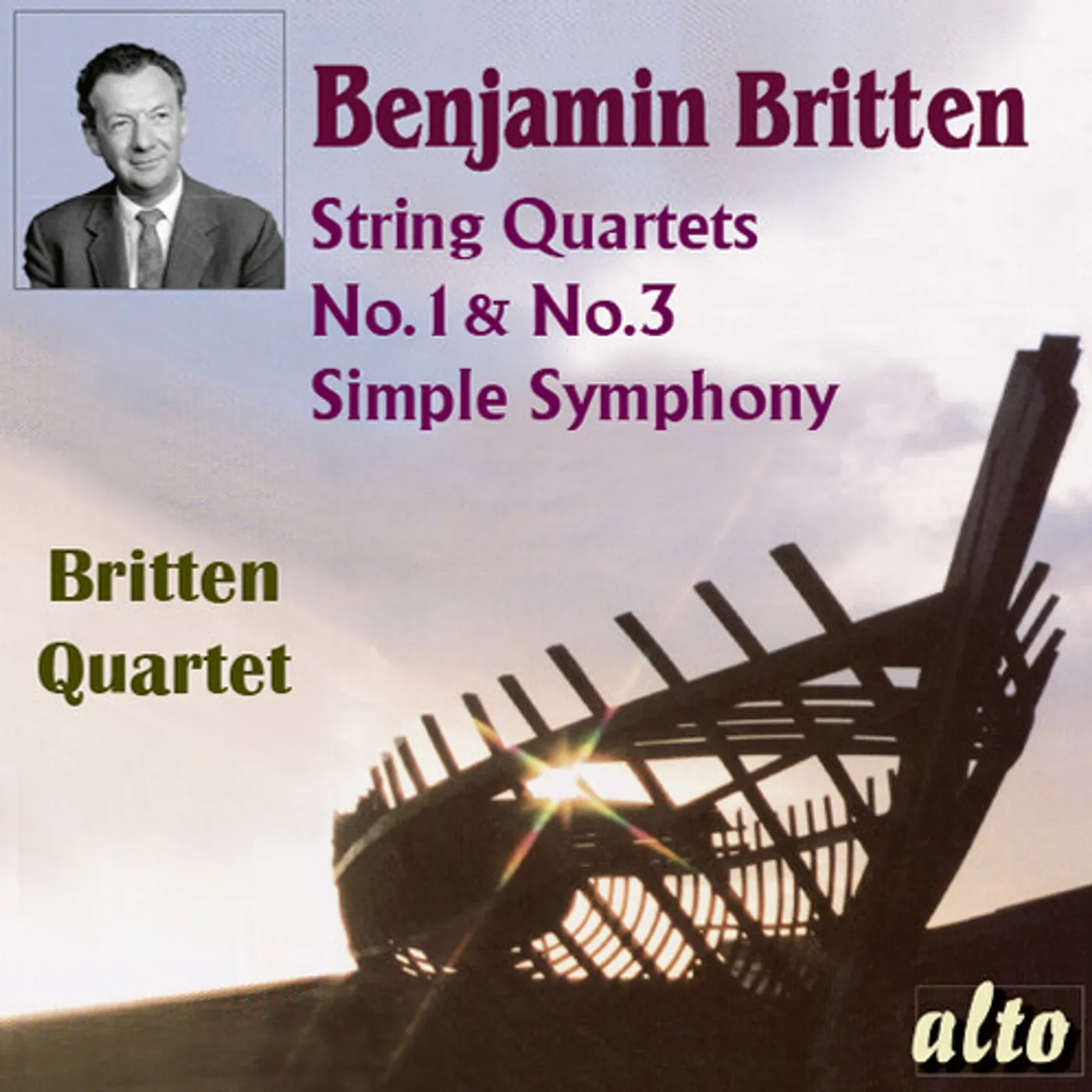 Britten Quartet BENJAMIN BRITTEN (1913-1976) STR QRTS 1 & 3 SIMPLE CD
