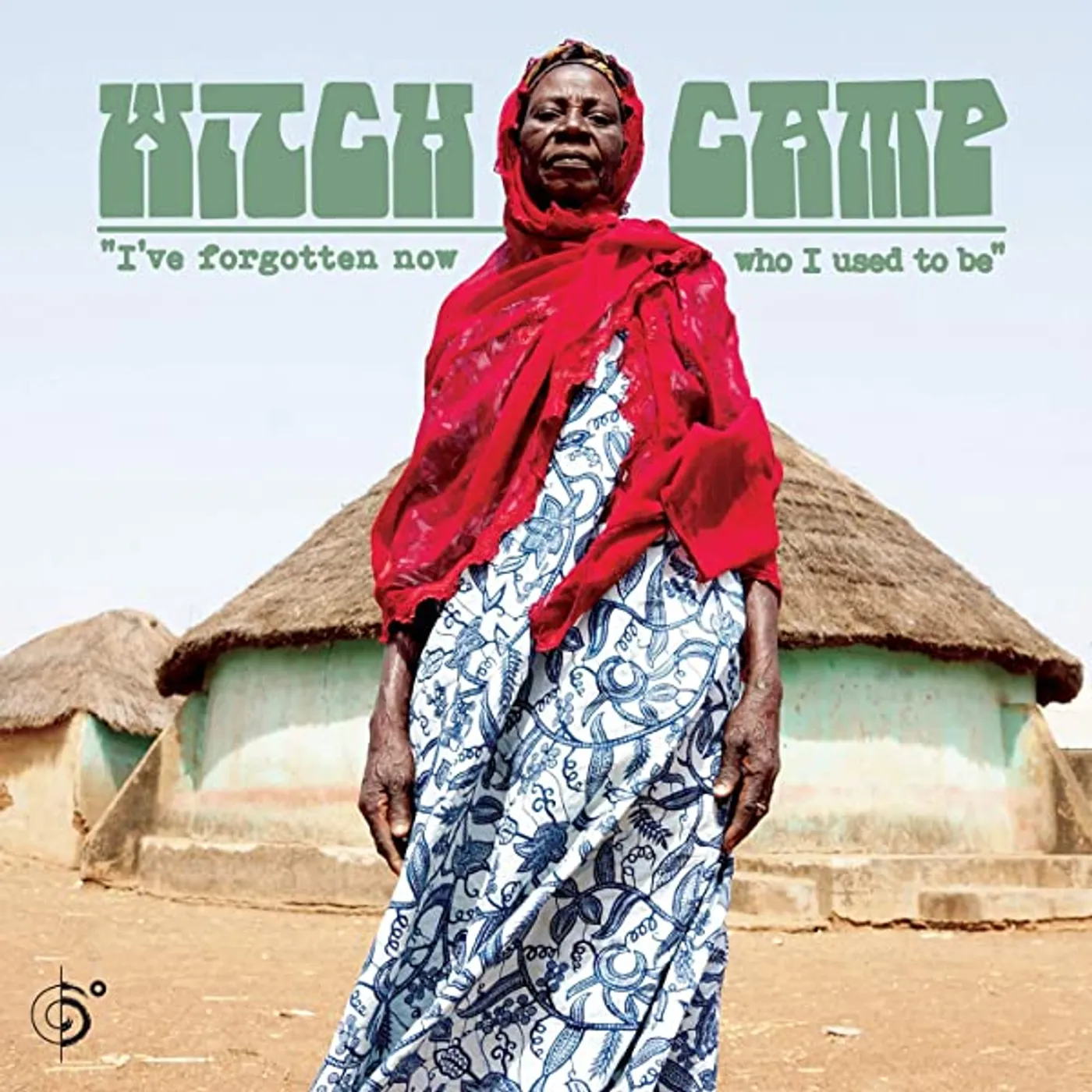 Witch Camp I'VE FORGOTTEN NOW WHO I USED TO BE Vinyl Record