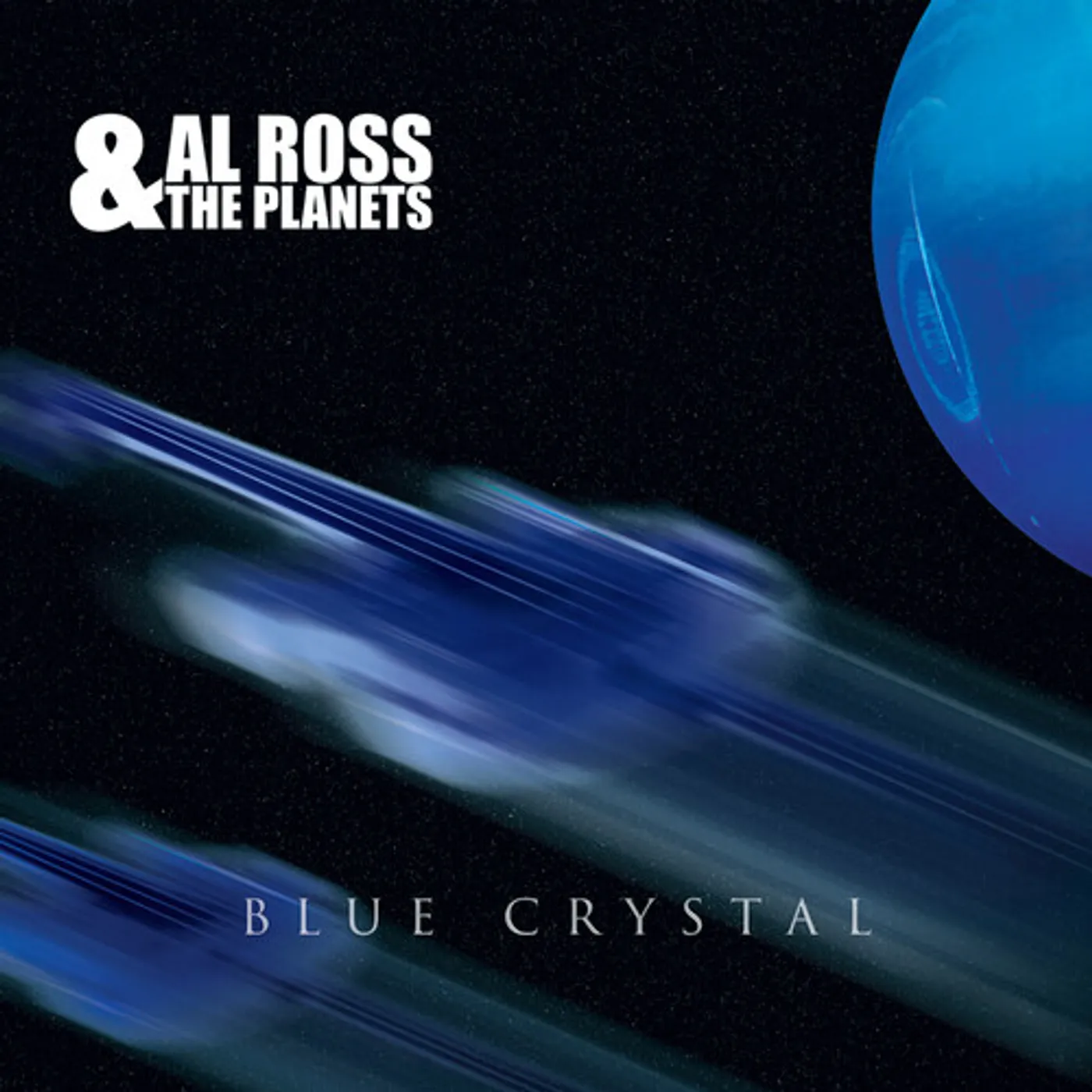 Al Ross & The Planets BLUE CRYSTAL CD