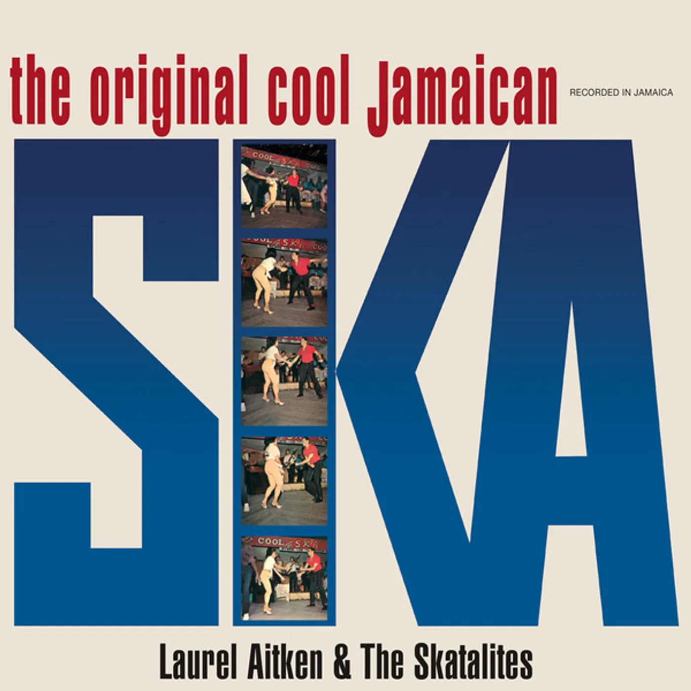 Laurel Aitken & The Skatalites ORIGINAL COOL JAMAICAN SKA Vinyl Record