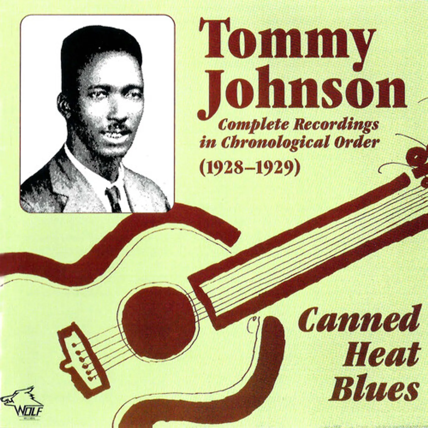 Tommy Johnson CANNED HEAT BLUES COMPLETE RECORDINGS IN CD