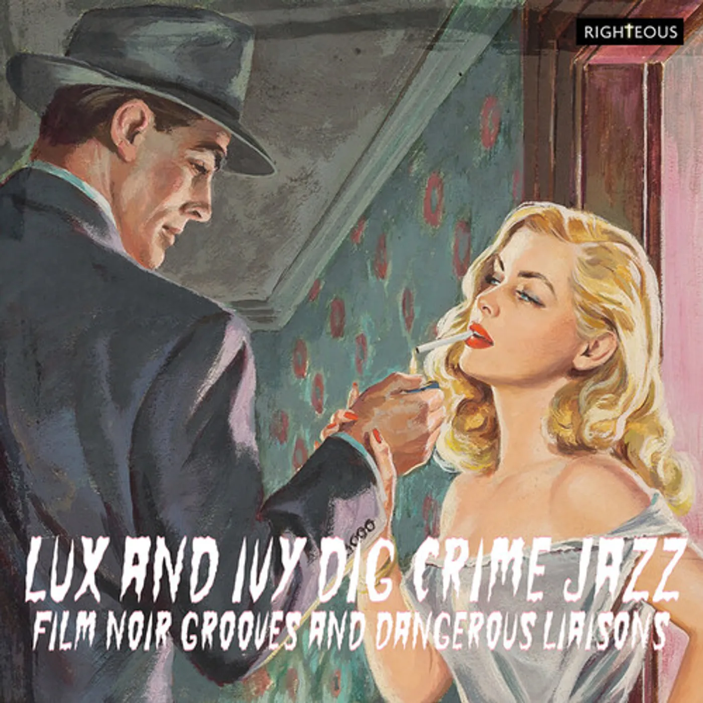 Various Artists  LUX & IVY DIG CRIME JAZZ: FILM NOIR GROOVES & DANGEROUS LIAISONS CD