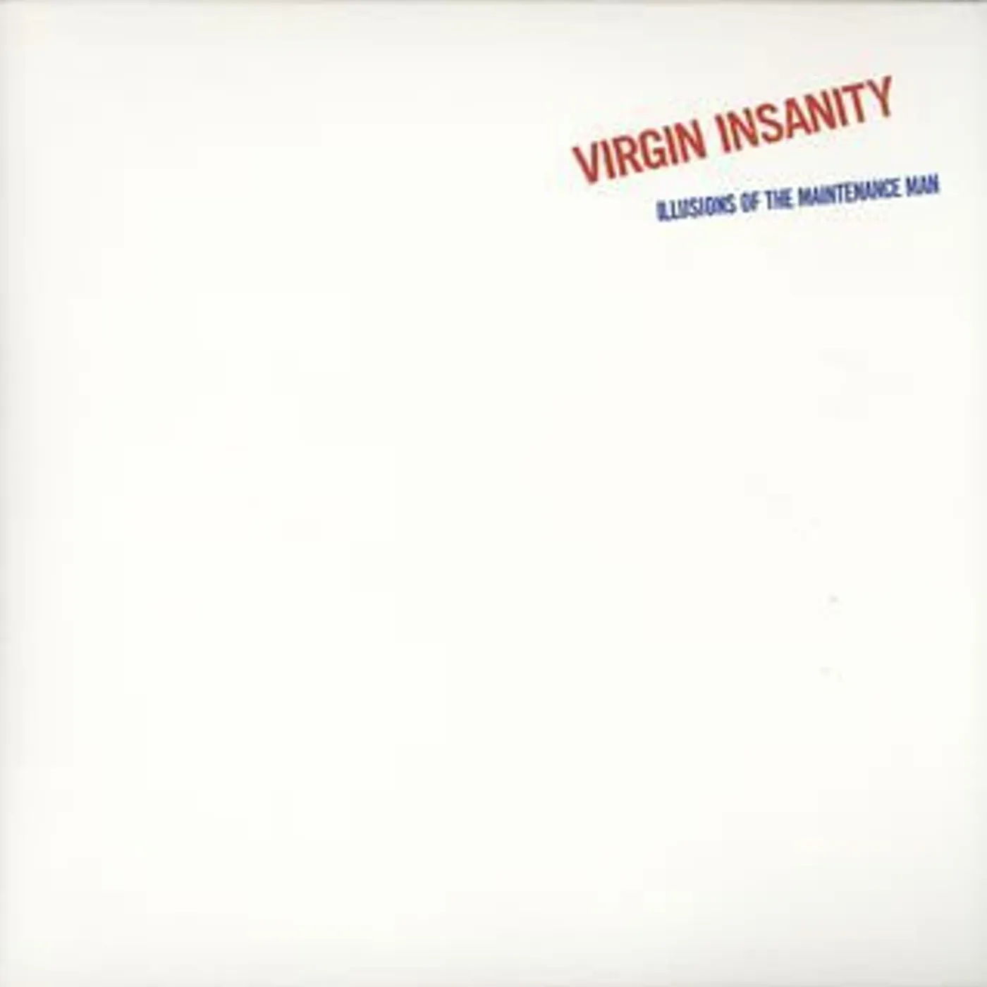 Virgin Insanity ILLUSION OF THE MAINTENANCE MAN Vinyl Record