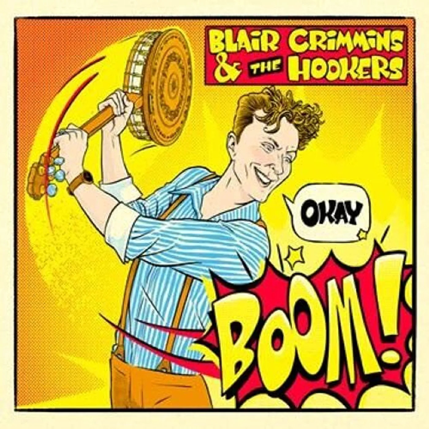 Blair Crimmins and The Hookers OKAY BOOM Vinyl Record