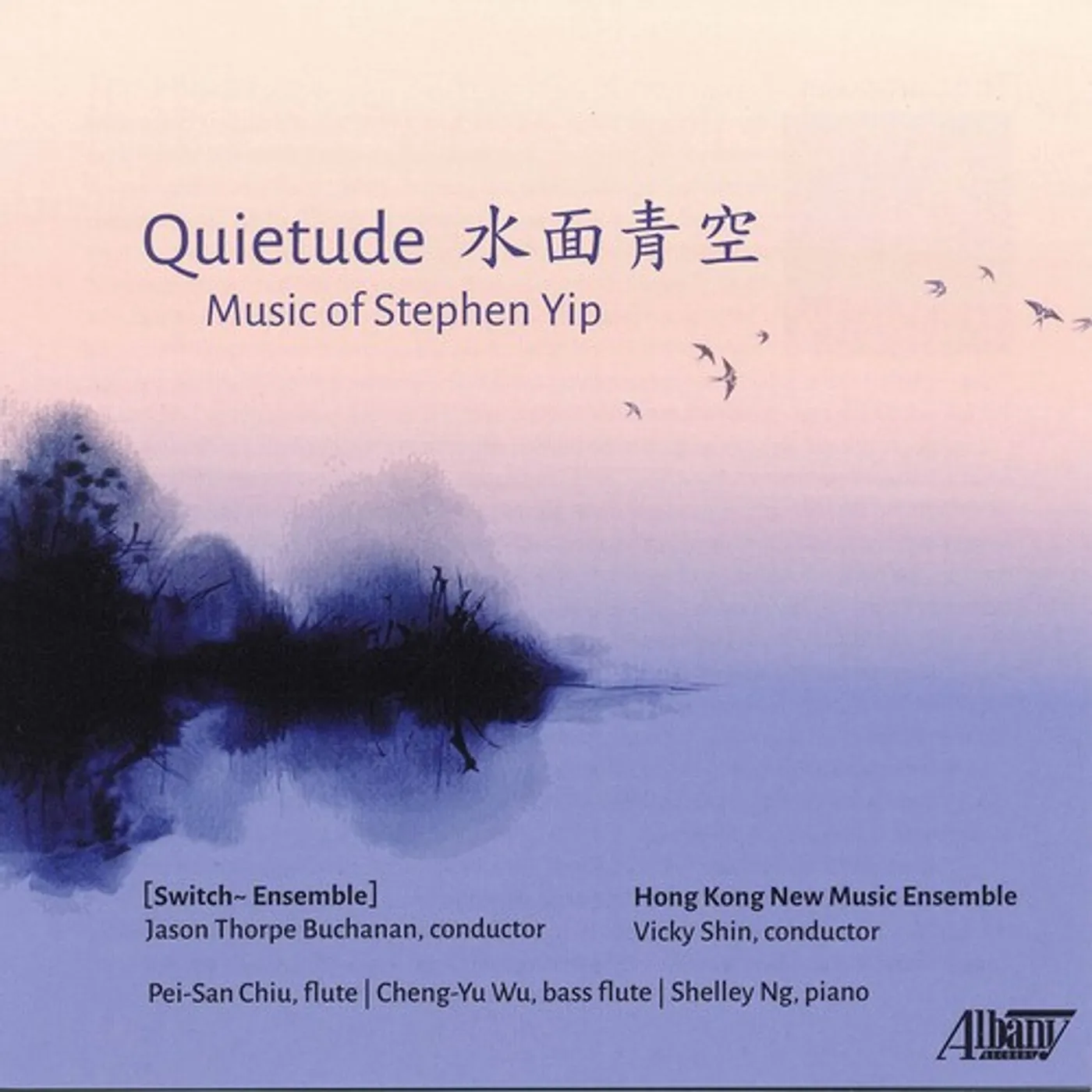 QUIETUDE: MUSIC OF STEPHEN YIP CD