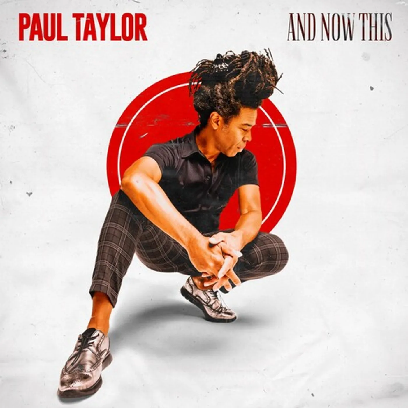 Paul Taylor AND NOW THIS CD