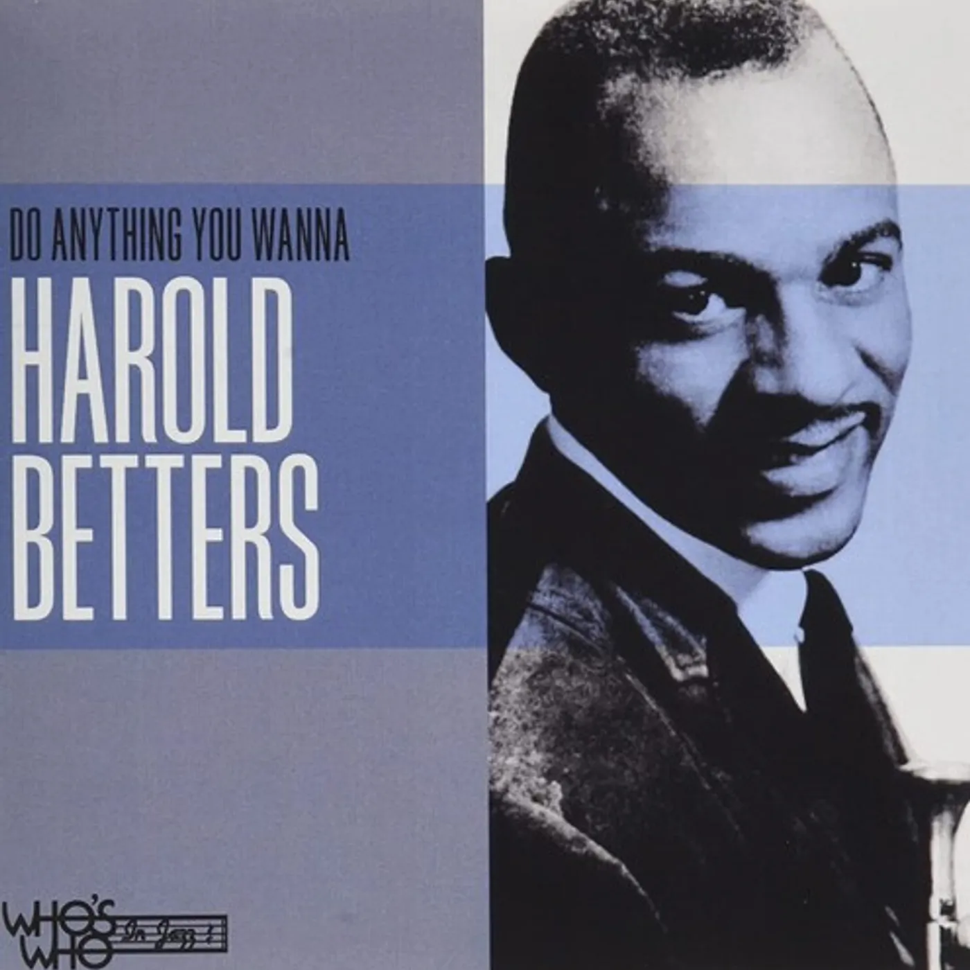 Harold Betters DO ANYTHING YOU WANNA CD