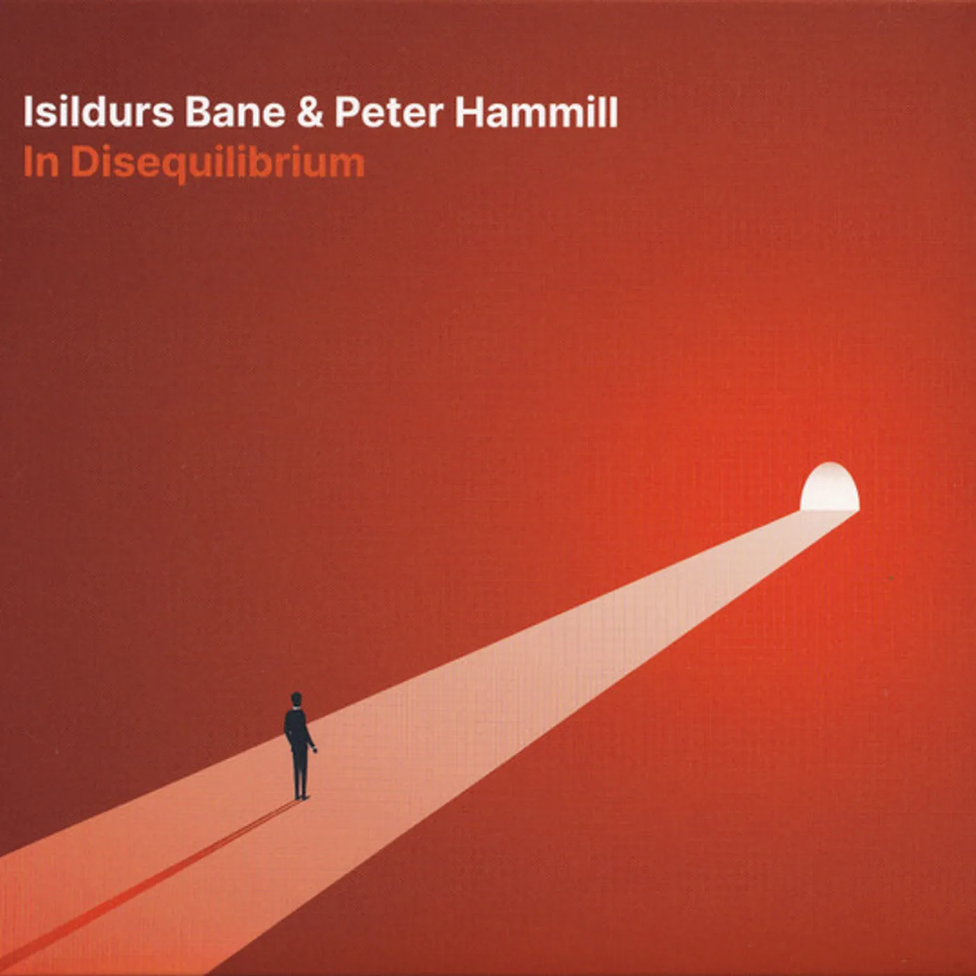 Isildurs Bane / Peter Hammill In Disequilibrium Vinyl Record