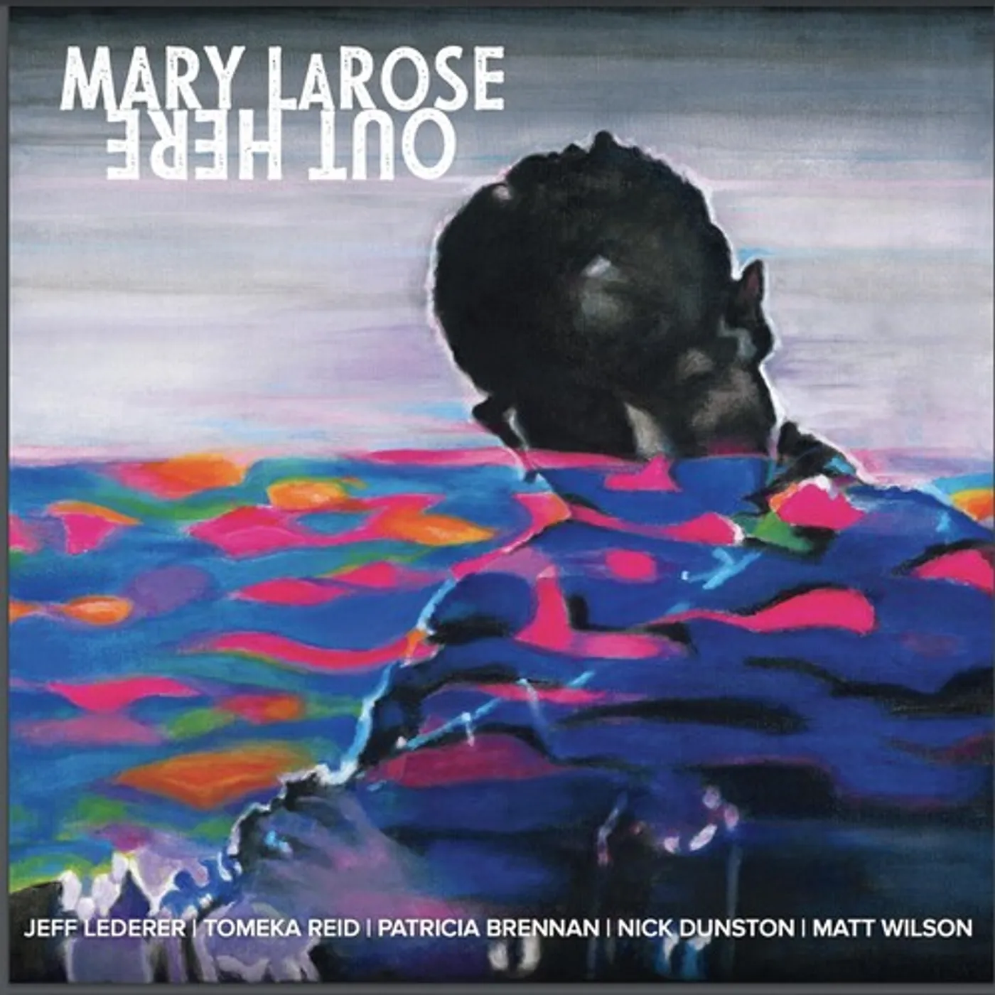 Mary Larose OUT THERE CD