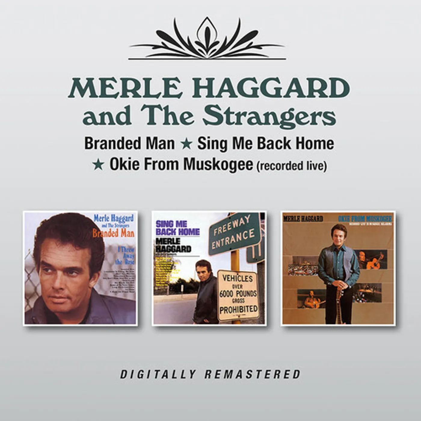 Merle Haggard & The Strangers BRANDED MAN / SING ME BACK HOME / OKIE FROM CD