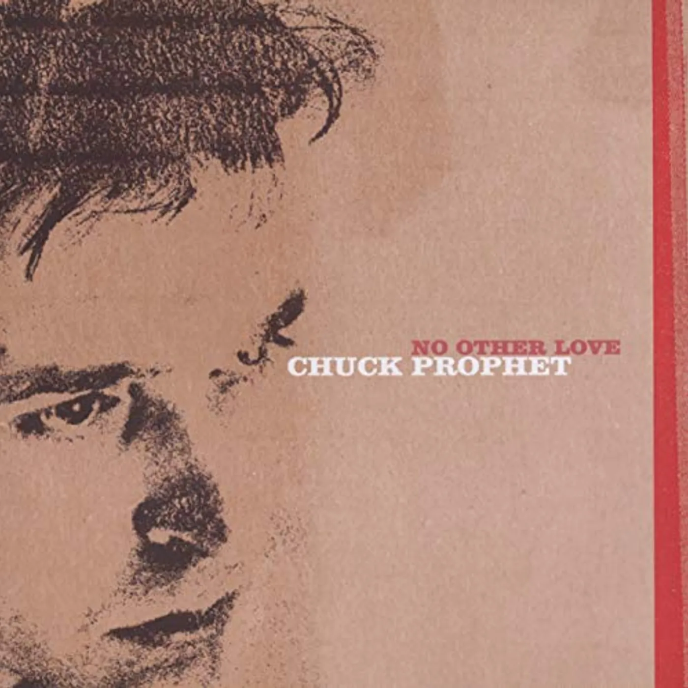 Chuck Prophet No Other Love Vinyl Record