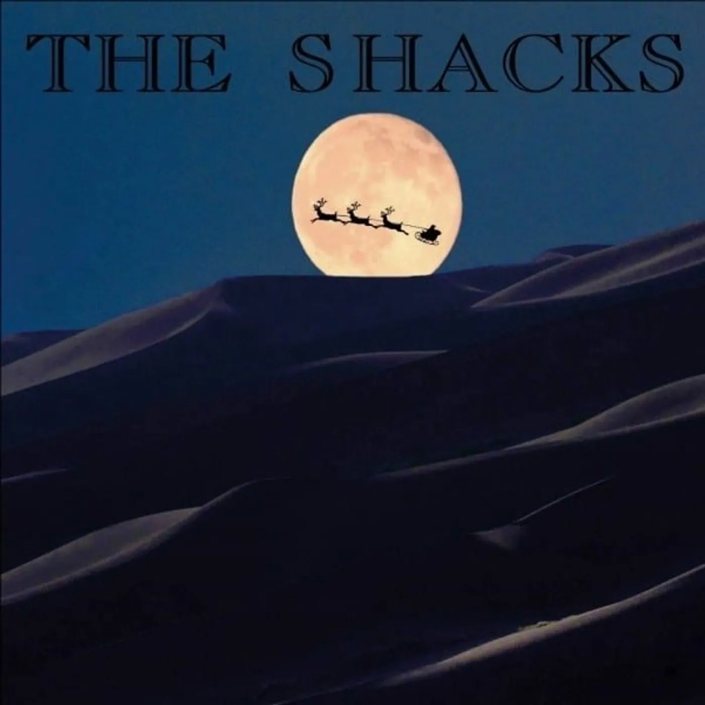 The Shacks GOT TO BE CHRISTMAS / CHRISTMAS TIME IS HERE Vinyl Record