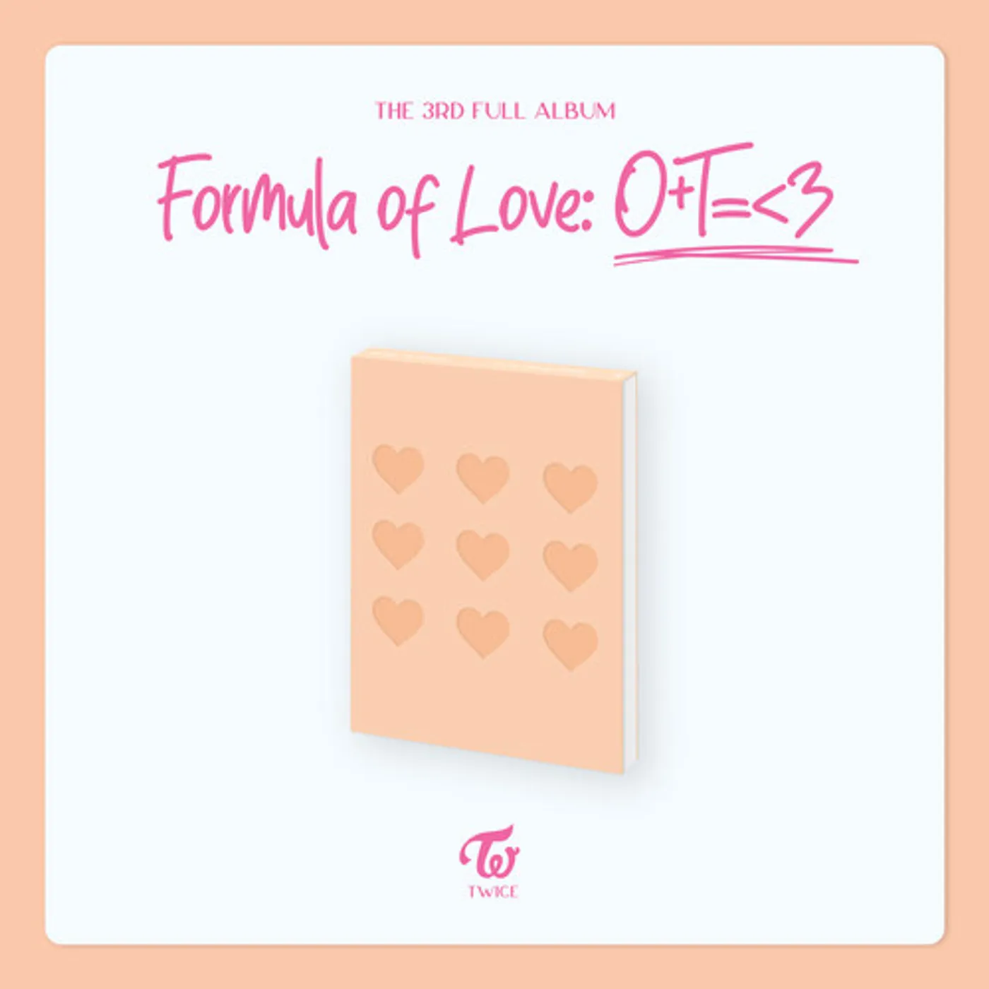TWICE FORMULA OF LOVE: O+T=<3 (FULL OF LOVE VER.) CD
