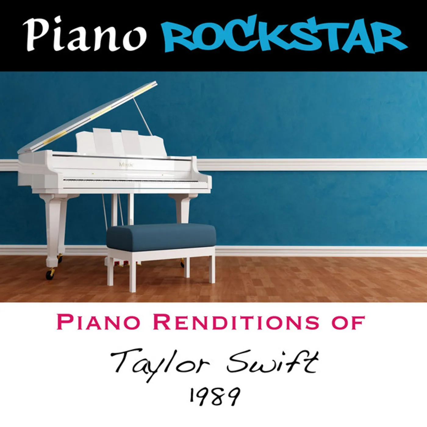 Piano Rockstar PIANO RENDITIONS OF TAYLOR SWIFT - 1989 CD