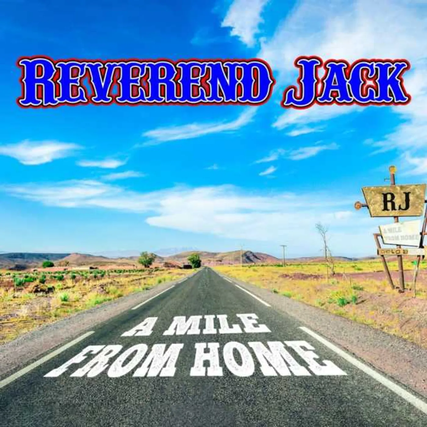 REVEREND JACK MILE FROM HOME CD