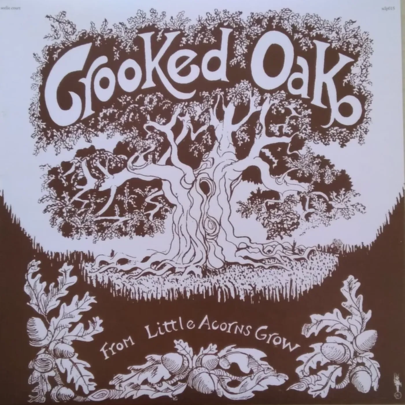 Crooked Oak FROM LITTLE ACORNS GROW CD