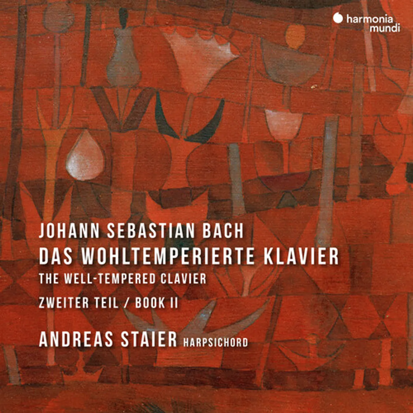 Andreas Staier BACH: DAS WOHLTEMPERIERTES KLAVIER - BOOK 2 CD