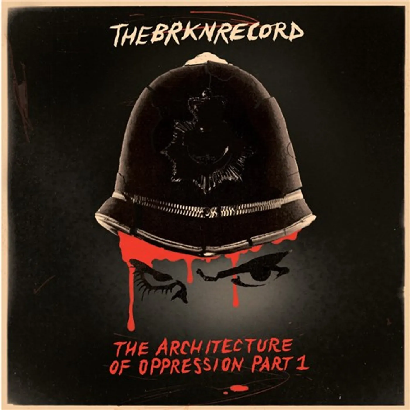The Brkn Record ARCHITECTURE OF OPPRESSION PART 1 Vinyl Record