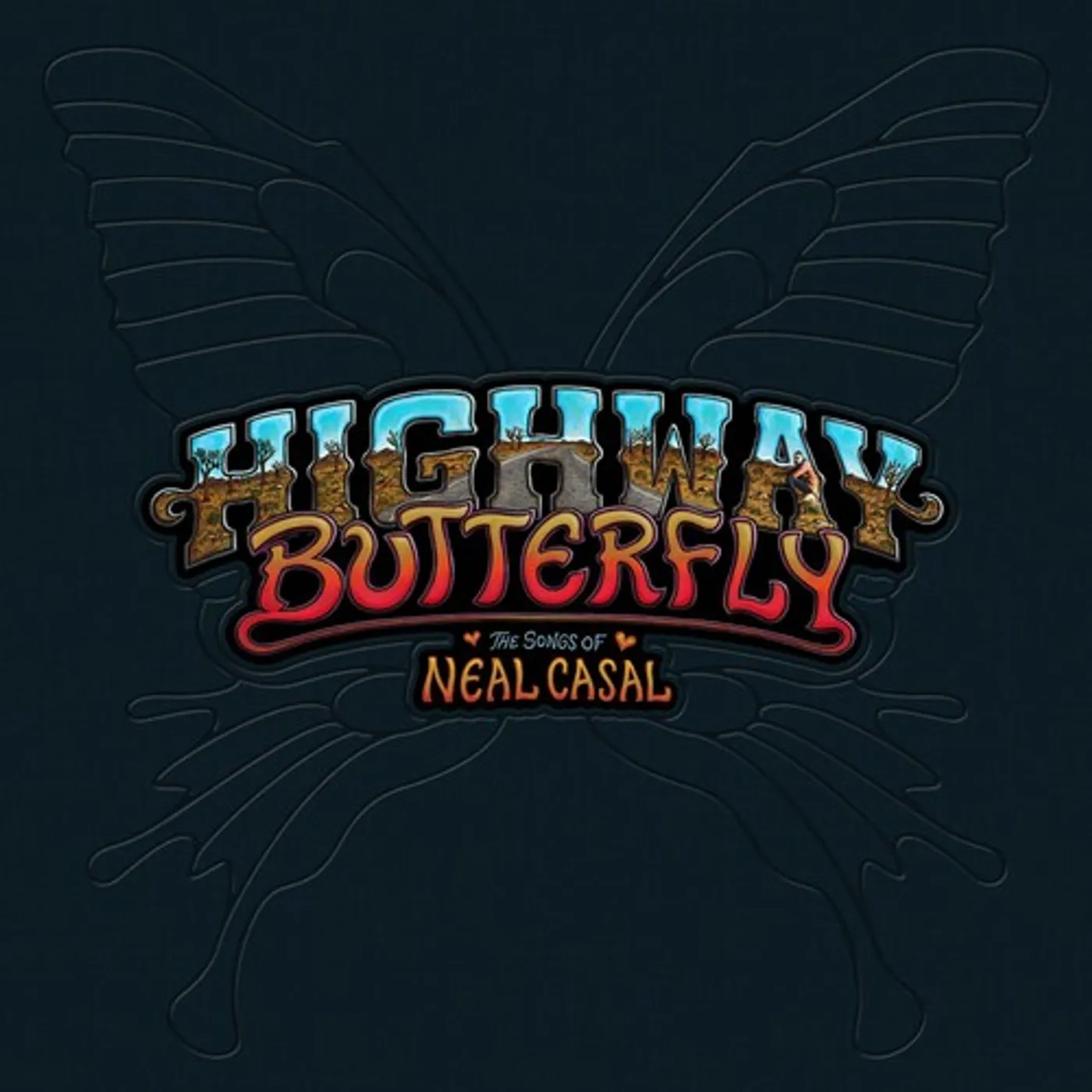 HIGHWAY BUTTERFLY: SONGS OF NEAL CASAL / VARIOUS CD