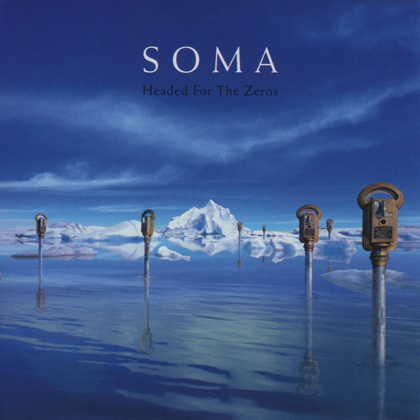 SOMA HEADED FOR THE ZEROS CD