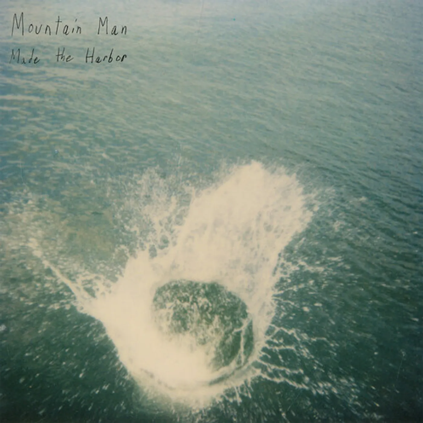 Mountain Man Made the Harbor (10 Year Anniversary Edition) Vinyl Record